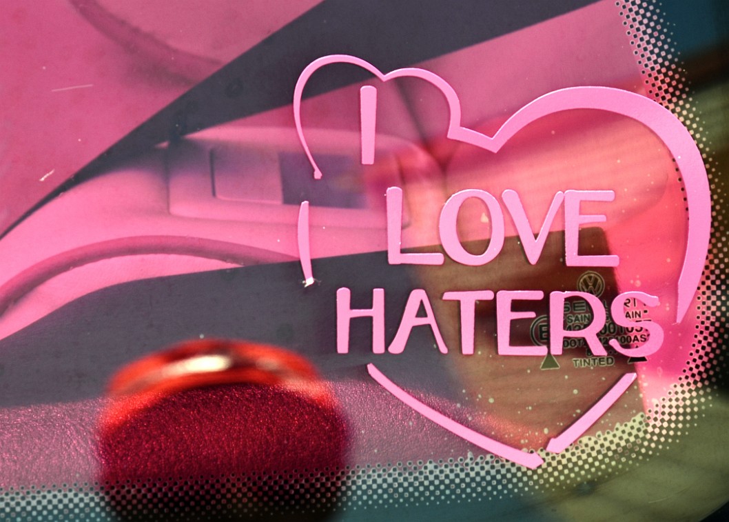 I Love Haters I Love Haters